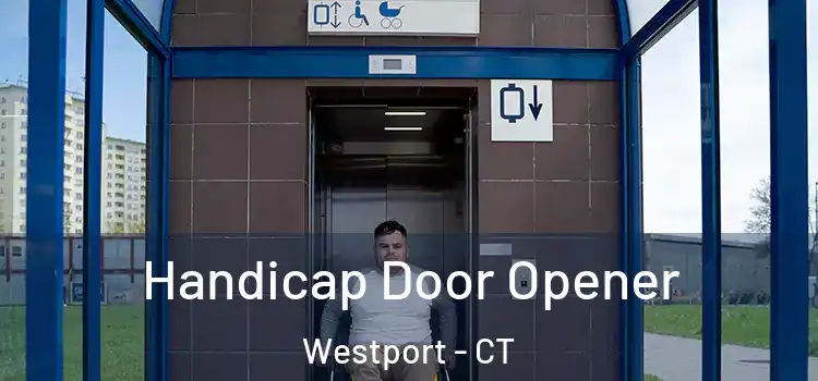 Handicap Door Opener Westport - CT